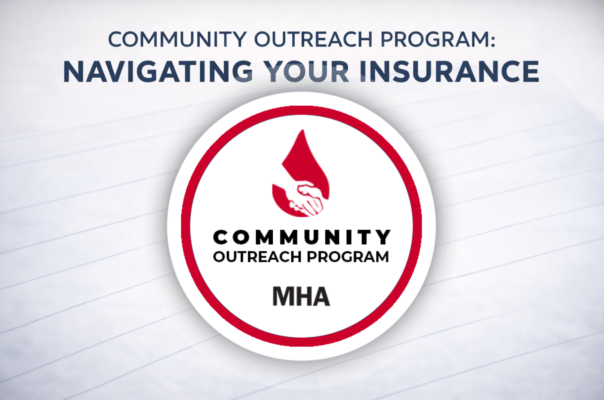 Community Outreach Program: Navigating Your Insurance